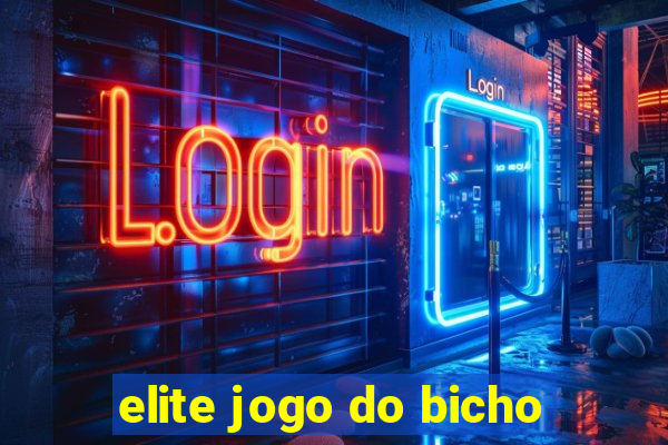 elite jogo do bicho